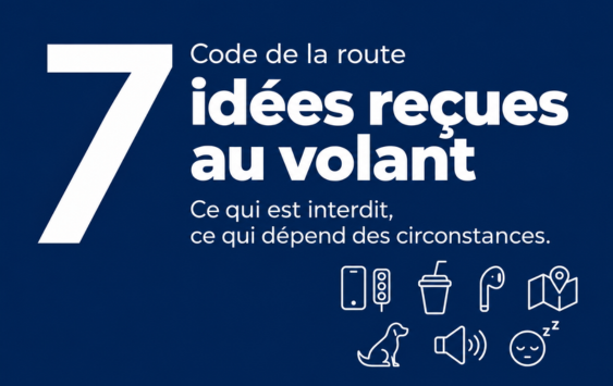 Article_Actualité_Célandine_Rigoulot_idee-recues-code-de-la-route Code de la route : 7 idées reçues